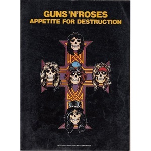 GUNS N' ROSES / ガンズ・アンド・ローゼズ / 楽譜 アペタイト・フォー・デストラクション