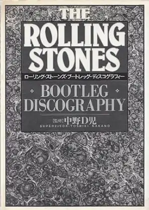 中野D児 / ROLLING STONES BOOTLEG DISCOGRAPHY