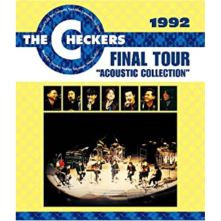 CHECKERS / チェッカーズ / 1992 Final Tour “Acoustic Collection”