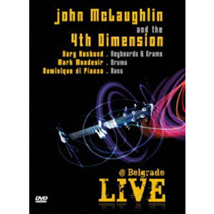 JOHN MCLAUGHLIN & THE 4TH DIMENSION / ジョン・マクラフリン&ザ・フォース・ディメンジョン / ライヴ@ベオグラード