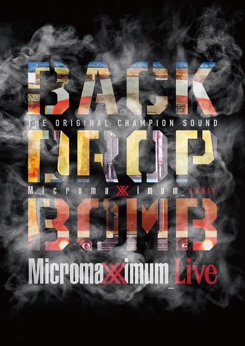 BACK DROP BOMB / Micromaximum Live - Micromaximum 20th Anniv. -