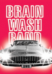 BRAIN WASH BAND / ブレイン・ウォッシュ・バンド / Rock & Rolling Spirit ~ Live in Ghost Town 1981