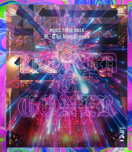 MUCC / ムック / TOUR 202X 惡-The brightness WORLD is GONER (Blu-ray)