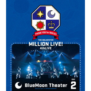 V.A.  / オムニバス / THE IDOLM@STER MILLION LIVE! 4thLIVE TH@NK YOU for SMILE!! LIVE Blu-ray BlueMoon Theater DAY2