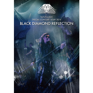 TATSUYA ISHII / 石井竜也 / BLACK DIAMOND REFLECTION