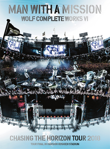 MAN WITH A MISSION / マン・ウィズ・ア・ミッション / Wolf Complete Works VI ~Chasing the Horizon Tour 2018 Tour Final in Hanshin Koshien Stadium~(初回限定盤) 