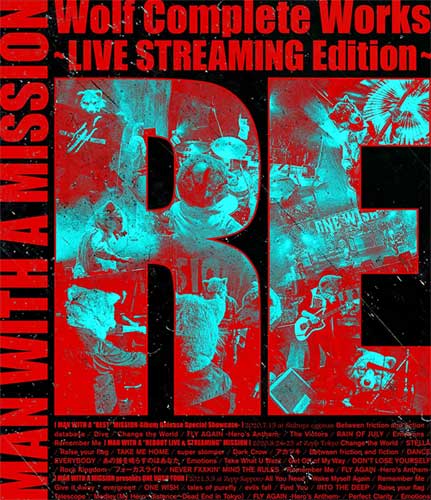 MAN WITH A MISSION / マン・ウィズ・ア・ミッション / Wolf Complete Works ~LIVE STREAMING Edition RE~(Blu-ray) 