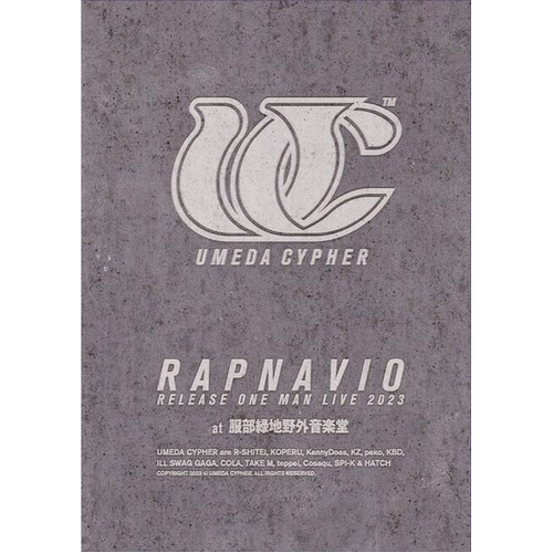 UMEDA CYPHER / 梅田サイファー / UMEDA CYPHER “RAPNAVIO” RELEASE ONE MAN LIVE