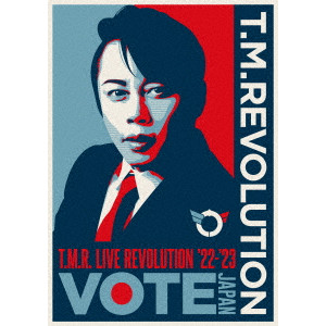 T.M.Revolution / T.M.R. LIVE REVOLUTION’22-’23 -VOTE JAPAN-