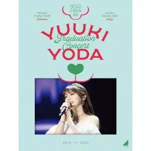 乃木坂46　YUUKI YODA GRADUATION CONCERT YUUKI YODA GRADUATION CONCERT/NOGIZAKA 46/乃木坂46｜平成J-POP