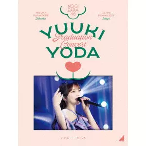 YUUKI YODA GRADUATION CONCERT/NOGIZAKA 46/乃木坂46｜平成J-POP