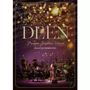 DEEN / DEEN Premium Symphonic Concert -GRAND TRANSFORMATION-