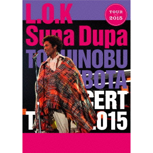 TOSHINOBU KUBOTA / 久保田利伸 / TOSHINOBU KUBOTA CONCERT TOUR 2015 L.O.K. Supa Dupa