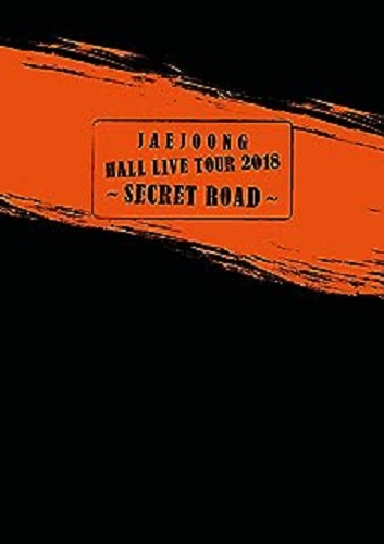 JAEJOONG (J-JUN) / ジェジュン / JAEJOONG Hall Live Tour 2018~SECRET ROAD~
