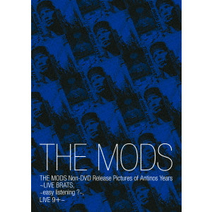 THE MODS / ザ・モッズ / THE MODS Non-DVD Release Pictures of Antinos Years