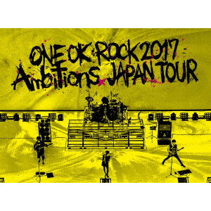 ONE OK ROCK / LIVE DVD 『ONE OK ROCK 2017 “Ambitions” JAPAN TOUR』