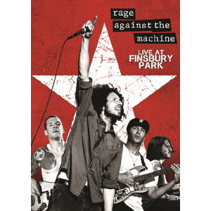 RAGE AGAINST THE MACHINE / レイジ・アゲインスト・ザ・マシーン / LIVE AT FINSBURY PARK  / ライヴ・アット・フィンズリー・パーク