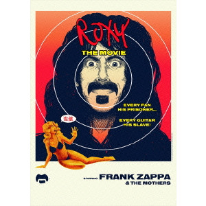 FRANK ZAPPA (& THE MOTHERS OF INVENTION) / フランク・ザッパ / ロキシー・ザ・ムーヴィー