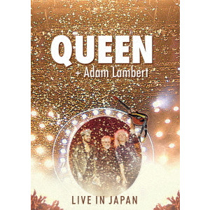 ライヴ・イン・ジャパン サマーソニック2014/QUEEN + ADAM LAMBERT 