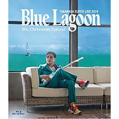 MASAYOSHI TAKANAKA / 高中正義 / 高中正義 SUPER LIVE 2019 ~BLUE LAGOON 40th Christmas Special~