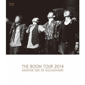 THE BOOM / ザ・ブーム / THE BOOM TOUR 2014 ANOTHER SIDE OF DOCUMENTARY