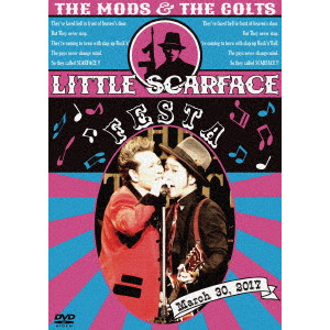 THE MODS /THE  COLTS / モッズ / コルツ / LITTLE SCARFACE FASTA