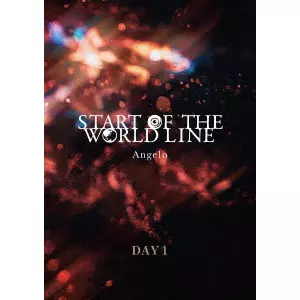 Angelo / START OF THE WORLD LINE DAY1