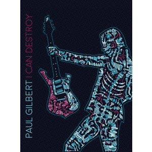 I CAN DESTROY / ブッこわせるぜ<UHQCD+4DVD> /PAUL GILBERT/ポール・ギルバート｜HARDROCK &  HEAVYMETAL｜ディスクユニオン・オンラインショップ｜diskunion.net