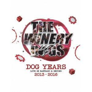 THE WINERY DOGS / ザ・ワイナリー・ドッグス / DOG YEARS 2013-2016-LIVE IN SANTIAGO & BEYOND 2013-2016 / ドッグ・イヤーズ 2013-2016 ライヴ・イン・サンチャゴ&ビヨンド