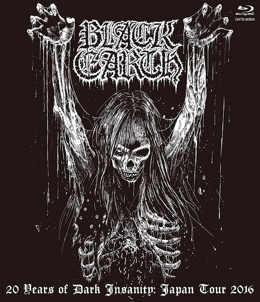 BLACK EARTH (METAL) / ブラック・アース / 20 YEARS OF DARK INSANITY JAPAN TOUR 2016  / 20イヤーズ・オブ・ダーク・インサニティ ジャパン・ツアー 2016