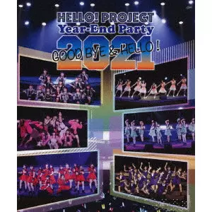 Hello! Project / ハロー! プロジェクト / Hello! Project Year-End Party 2021 ~GOOD BYE & HELLO !~
