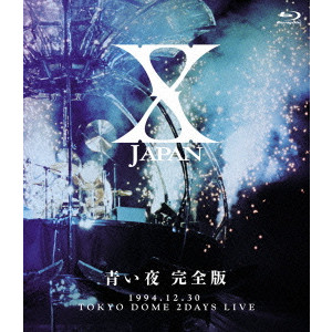 X JAPAN / X JAPAN 青い夜 完全版 1994.12.30 TOKYO DOME 2DAYS LIVE