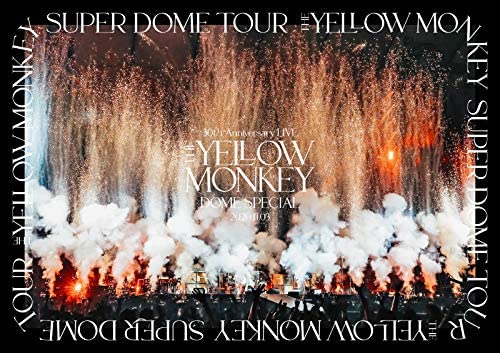THE YELLOW MONKEY / ザ・イエロー・モンキー / THE YELLOW MONKEY 30th Anniversary LIVE -DOME SPECIAL- 2020.11.3