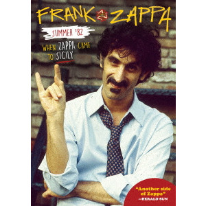 FRANK ZAPPA (& THE MOTHERS OF INVENTION) / フランク・ザッパ / シチリアのザッパ、82年夏