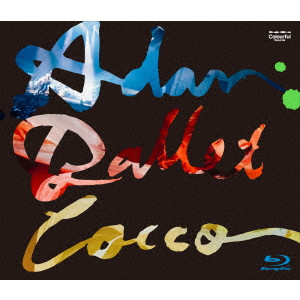 Cocco / Cocco Live Tour 2016 “Adan Ballet” -2016.10.11-