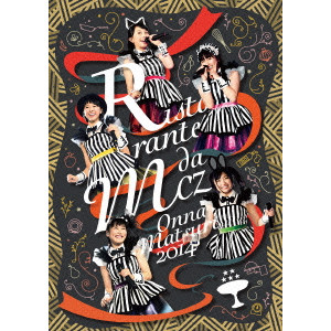 MOMOIRO CLOVER Z / ももいろクローバーZ / 女祭り2014~Ristorante da MCZ~ LIVE DVD