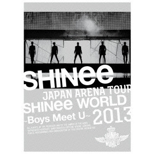 JAPAN ARENA TOUR SHINee WORLD 2013~Boys Meet U~/SHINee/シャイニー