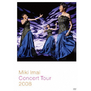 MIKI IMAI / 今井美樹 / 今井美樹 コンサートツアー 2008