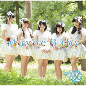 Ange☆Reve / Maybe Baby