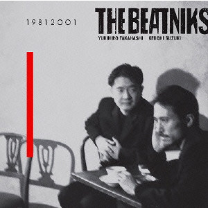 THE BEATNIKS / ザ・ビートニクス / T・E・N・Tレーベル30th Anniversary THE BEATNIKS 19812001