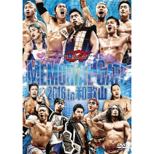 MEMORIAL GATE 2016 in 和歌山/DRAGON GATE ｜映画DVD・Blu-ray(ブルーレイ)／サントラ｜ディスクユニオン・オンラインショップ｜diskunion.net