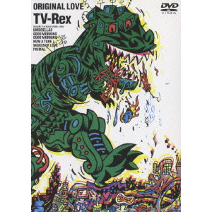 ORIGINAL LOVE / オリジナル・ラヴ / TV-Rex