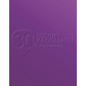 TOSHIKI KADOMATSU / 角松敏生 / TOSHIKI KADOMATSU 30th Anniversary Live 2011.6.25 YOKOHAMA ARENA
