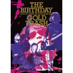 LIVE AT NIPPON BUDOKAN 2015 “GOLD TRASH”(初回) /The Birthday｜平成
