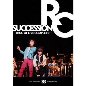 RC SUCCESSION / RCサクセション / SUMMER TOUR ’83 渋谷公会堂 ~KING OF LIVE COMPLETE~(初回) 