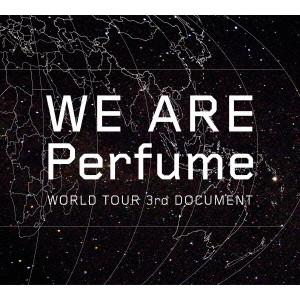 Perfume / パフューム / WE ARE Perfume -WORLD TOUR 3rd DOCUMENT(初回)