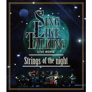 SING LIKE TALKING / シング・ライク・トーキング / LIVE MOVIE Strings of the night