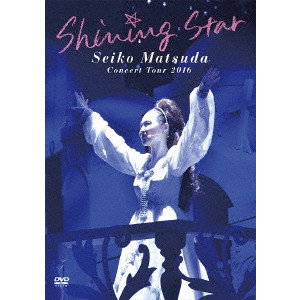 SEIKO MATSUDA / 松田聖子 / Seiko Matsuda Concert Tour 2016「Shining Star」