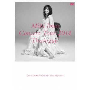 MIKI IMAI / 今井美樹 / Concert Tour 2014 “Dialogue” -Live at Osaka Festival Hall-