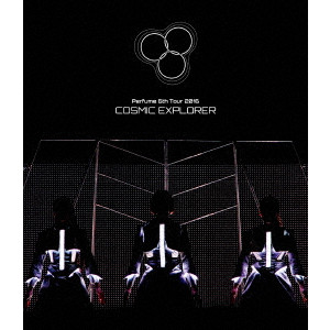 Perfume 6th Tour 2016 「COSMIC EXPLORER」/Perfume/パフューム ｜平成J-POP｜ディスクユニオン・オンラインショップ｜diskunion.net